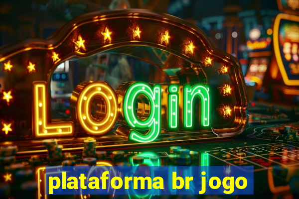 plataforma br jogo