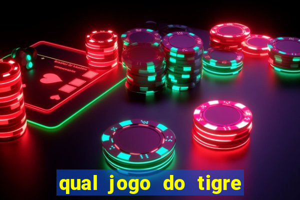 qual jogo do tigre deposita 5 reais?