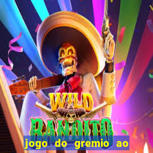 jogo do gremio ao vivo hd