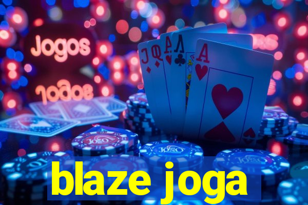 blaze joga