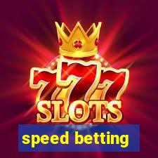 speed betting