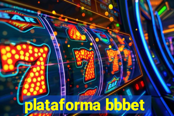 plataforma bbbet