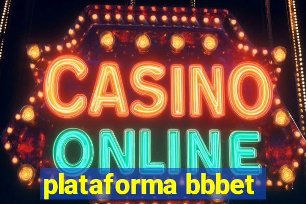 plataforma bbbet