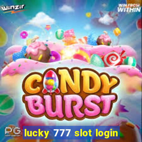 lucky 777 slot login