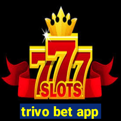 trivo bet app