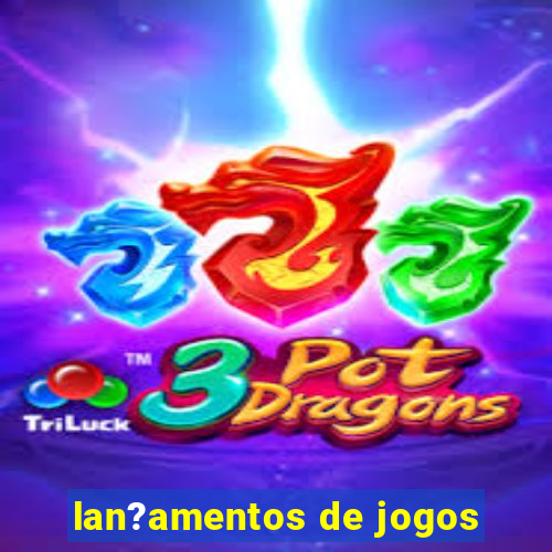 lan?amentos de jogos