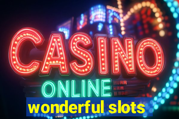 wonderful slots