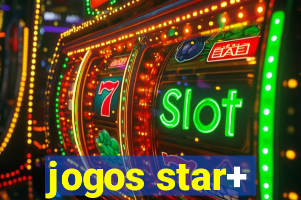 jogos star+