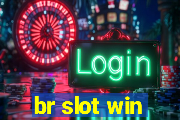 br slot win