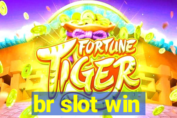 br slot win