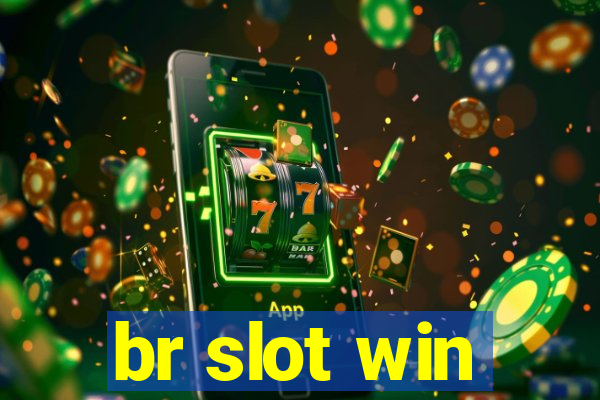 br slot win