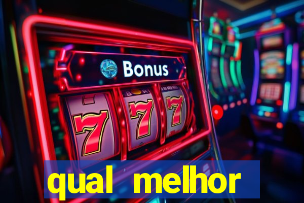 qual melhor plataforma para jogar fortune tiger