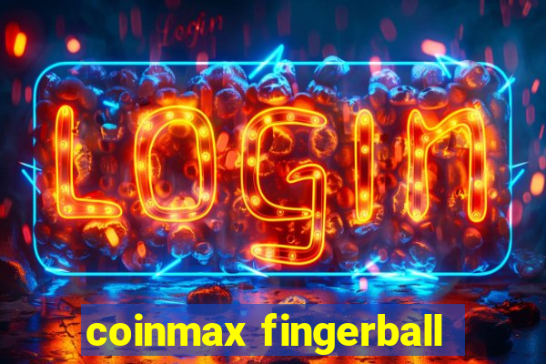 coinmax fingerball