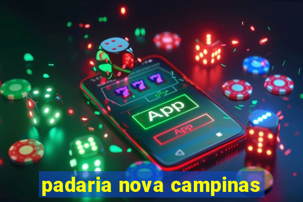 padaria nova campinas