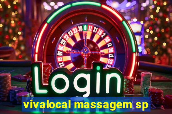 vivalocal massagem sp