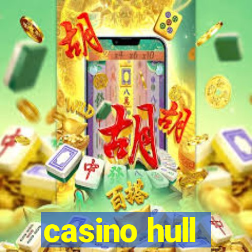 casino hull