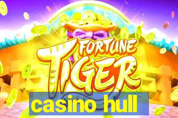 casino hull