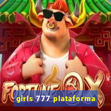 girls 777 plataforma