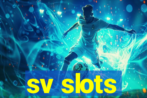 sv slots