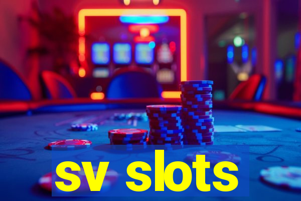 sv slots