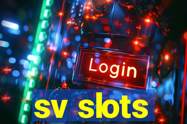 sv slots