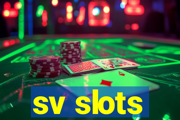 sv slots