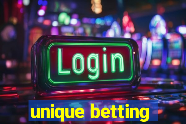 unique betting