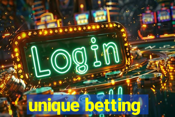 unique betting