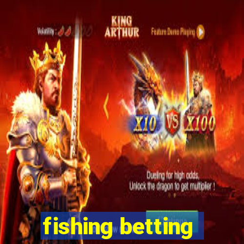 fishing betting