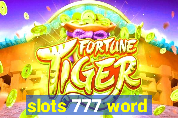 slots 777 word