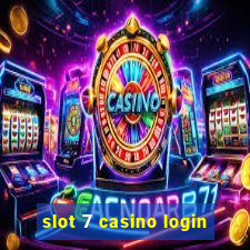 slot 7 casino login