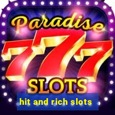 hit and rich slots