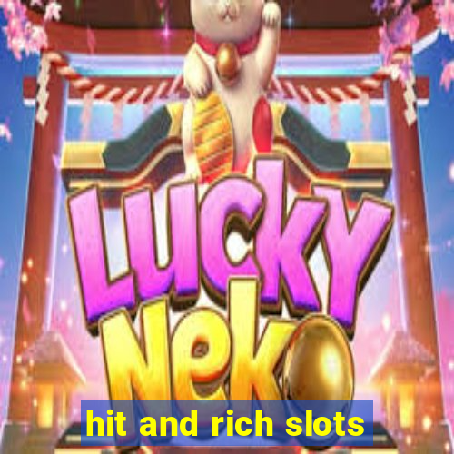 hit and rich slots