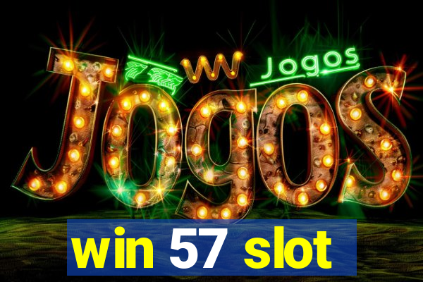 win 57 slot