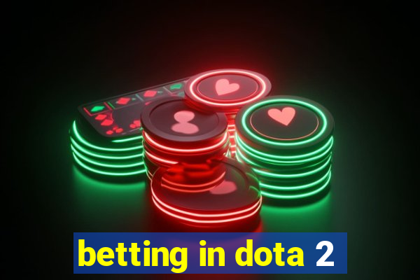 betting in dota 2