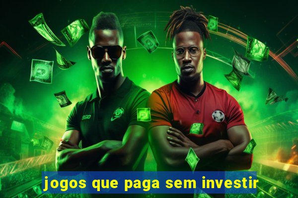 jogos que paga sem investir