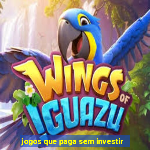 jogos que paga sem investir