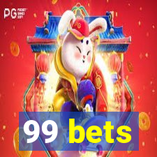 99 bets