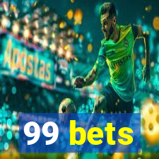 99 bets