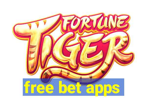 free bet apps