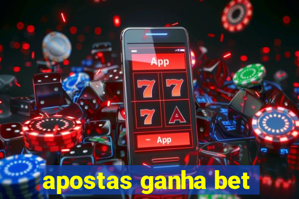 apostas ganha bet