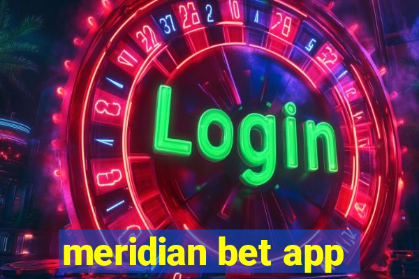 meridian bet app