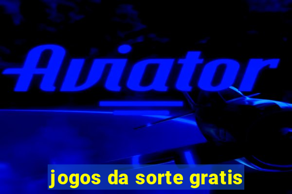 jogos da sorte gratis