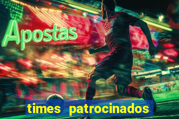 times patrocinados pela estrela bet