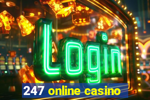 247 online casino