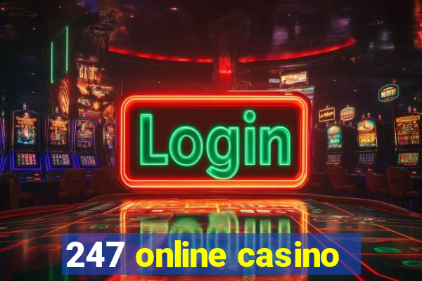 247 online casino