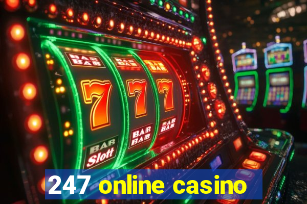 247 online casino