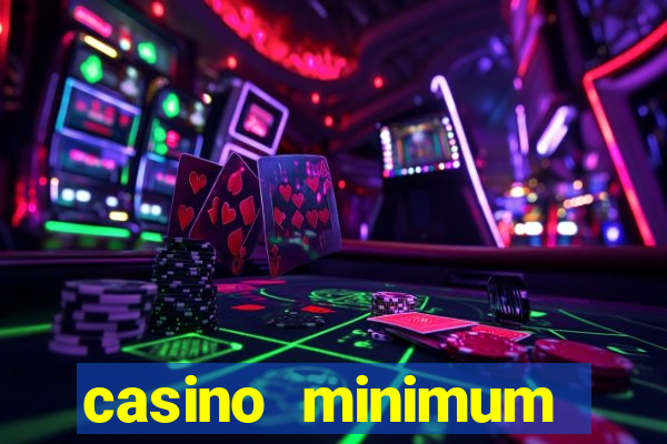 casino minimum deposit $1