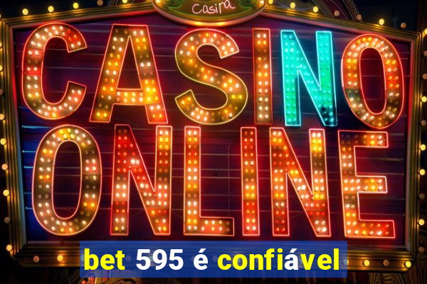 bet 595 é confiável