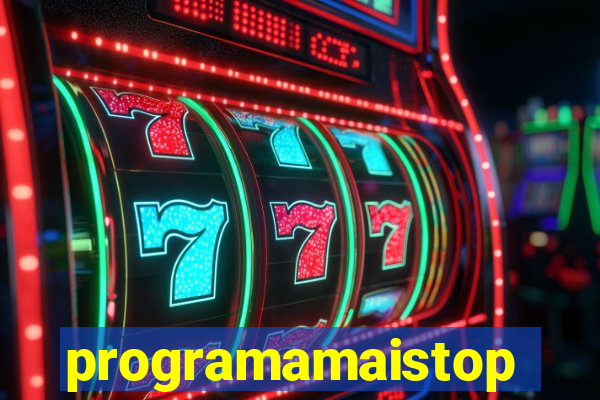 programamaistop